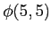 $\phi(5, 5)$