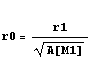 
r0 = r1/A[M1]^(1/2)